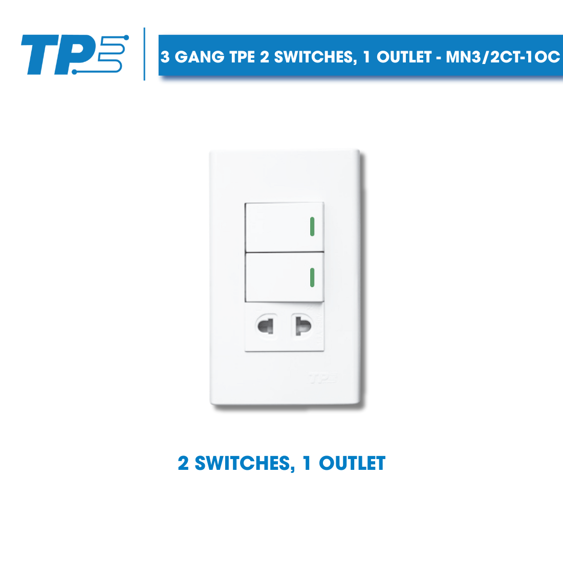 3 Gang TPE 2 switches, 1 outlet