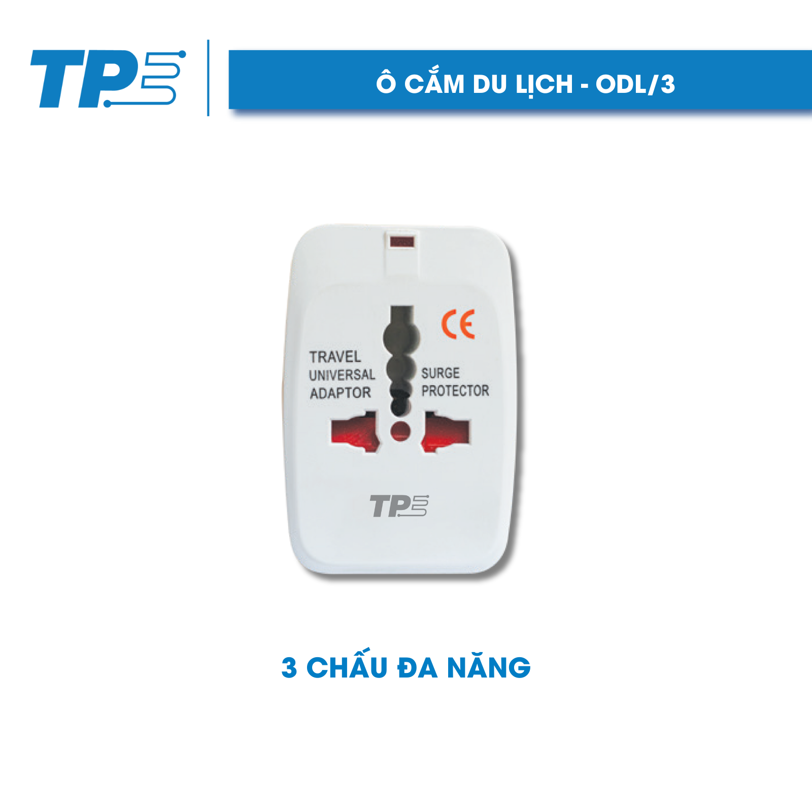 Ổ Cắm Du Lịch TPE - Cổng Chuyển Đổi Đa Năng - ODL/3