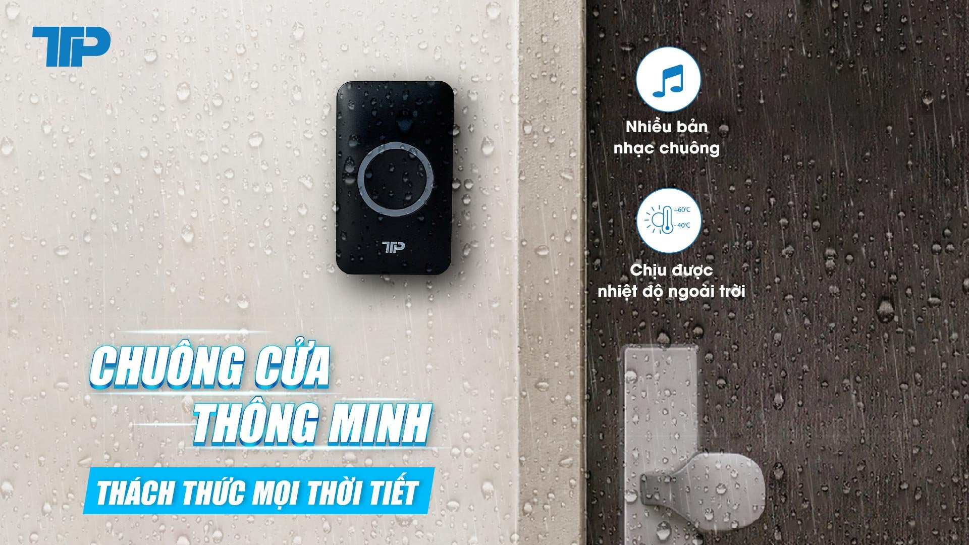 CHUÔNG CỬA THÔNG MINH, THÁCH THỨC MỌI THỜI TIẾT