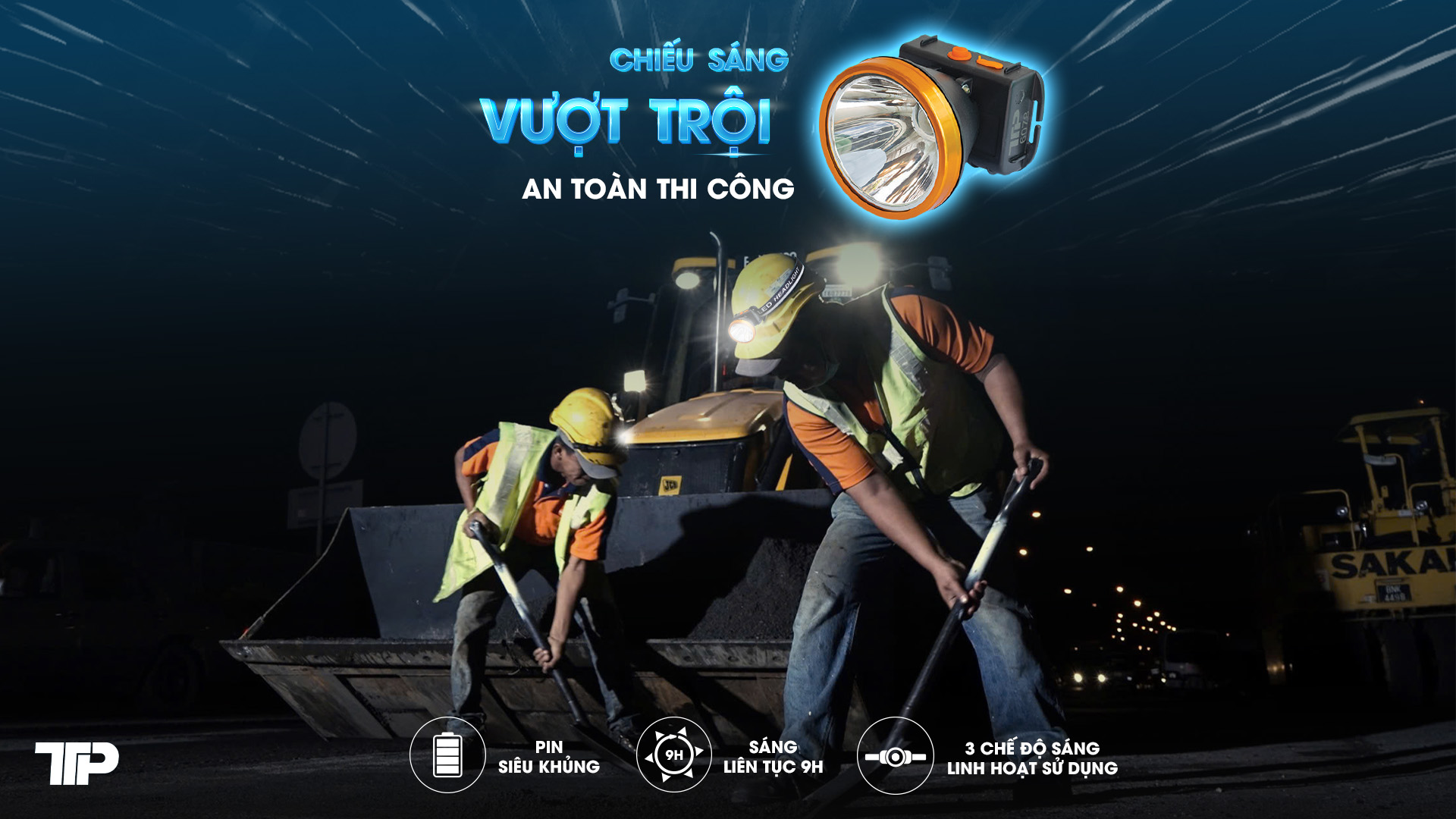 CHIẾU SÁNG VƯỢT TRỘI, AN TOÀN THI CÔNG
