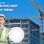 ĐÈN LED ÂM TRẦN TPE: LỰA CHỌN PHÙ HỢP CHO CÔNG TRÌNH