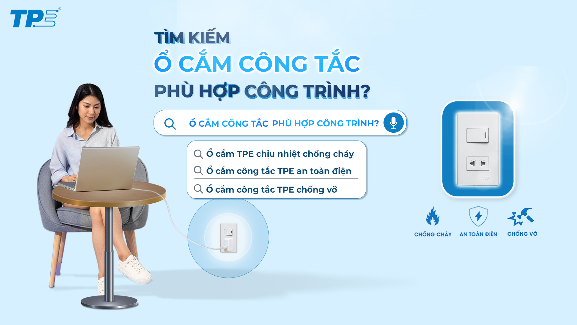 TÌM KIẾM Ổ CẮM CÔNG TẮC PHÙ HỢP CÔNG TRÌNH?