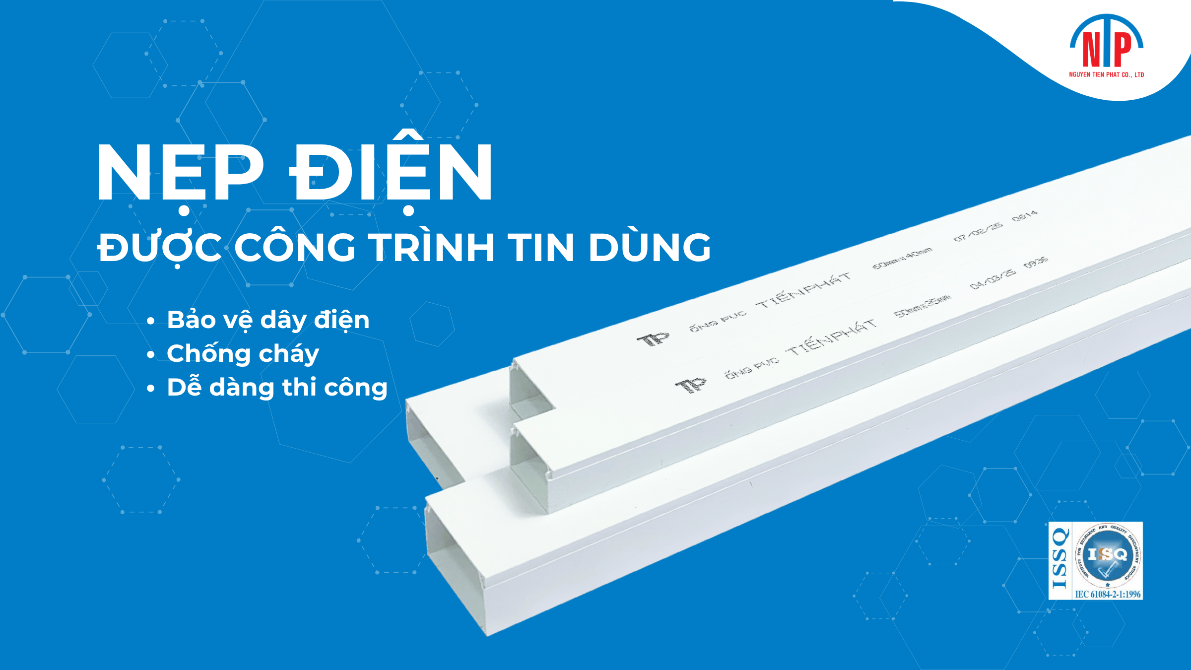 NẸP ĐIỆN TIẾN PHÁT ĐƯỢC CÔNG TRÌNH TIN DÙNG
