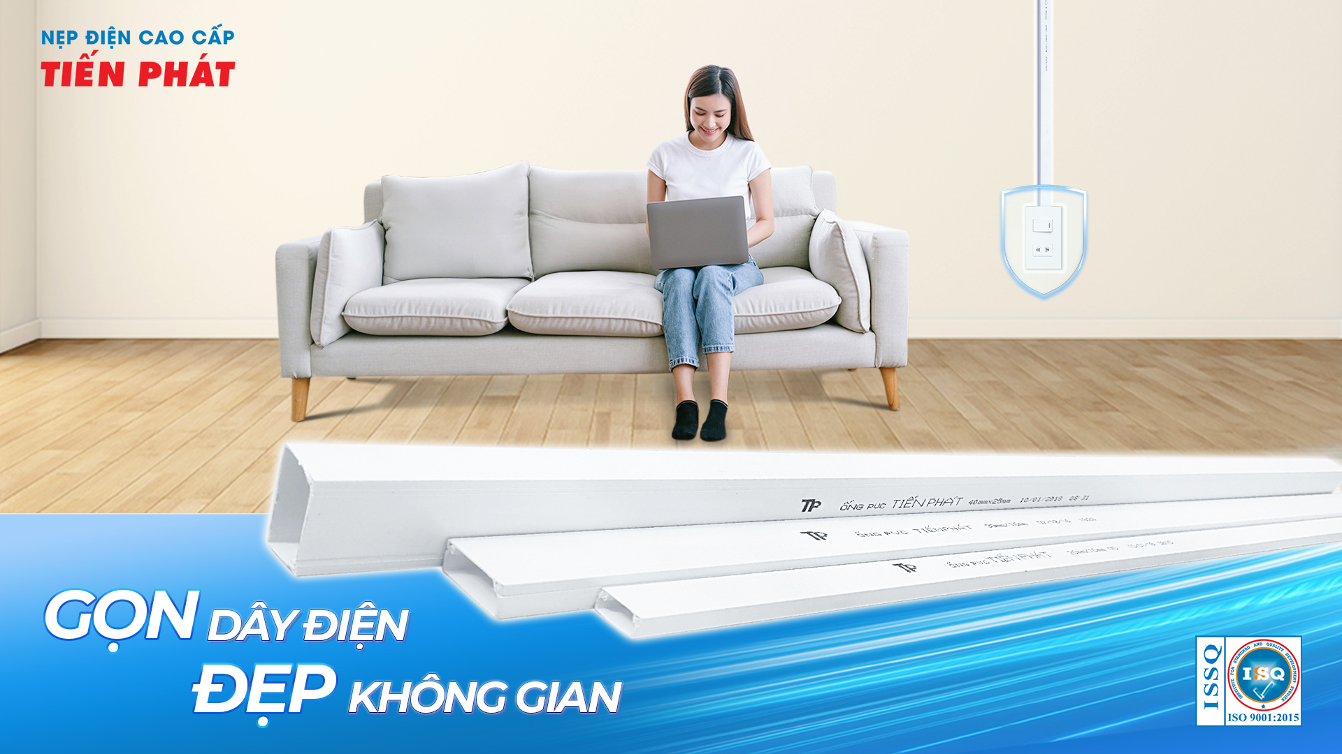 NẸP VUÔNG TIẾN PHÁT – GỌN DÂY ĐIỆN, ĐẸP KHÔNG GIAN