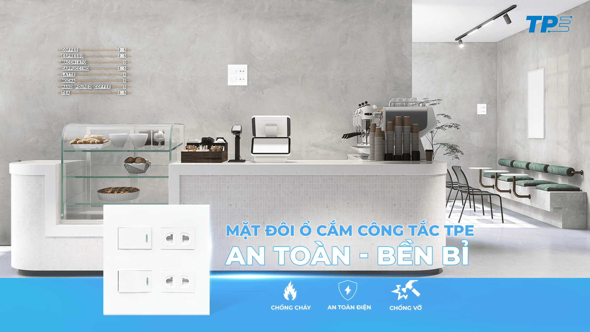 Ổ CẮM CÔNG TẮC TPE: AN TOÀN – BỀN BỈ CHO MỌI CÔNG TRÌNH