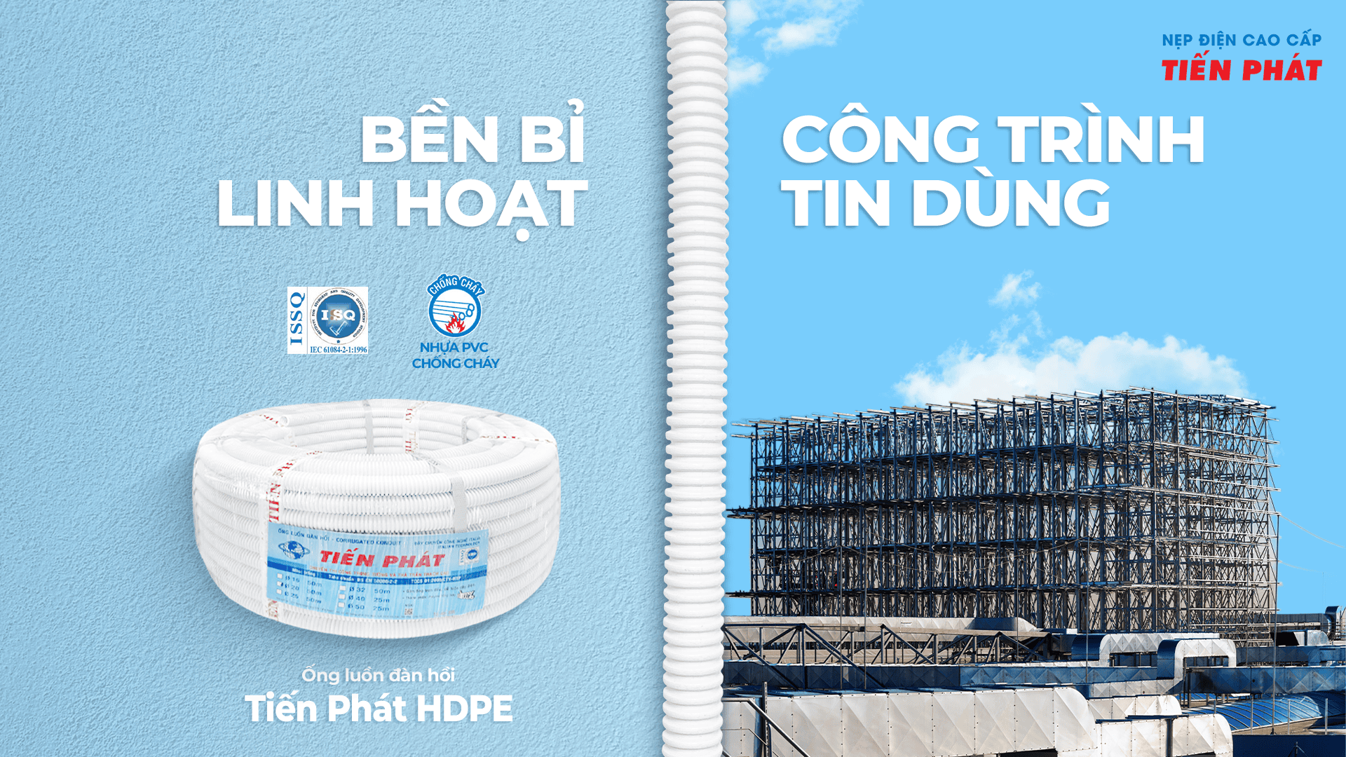ỐNG LUỒN ĐÀN HỒI TIẾN PHÁT HDPE: BỀN BỈ LINH HOẠT, CÔNG TRÌNH TIN DÙNG