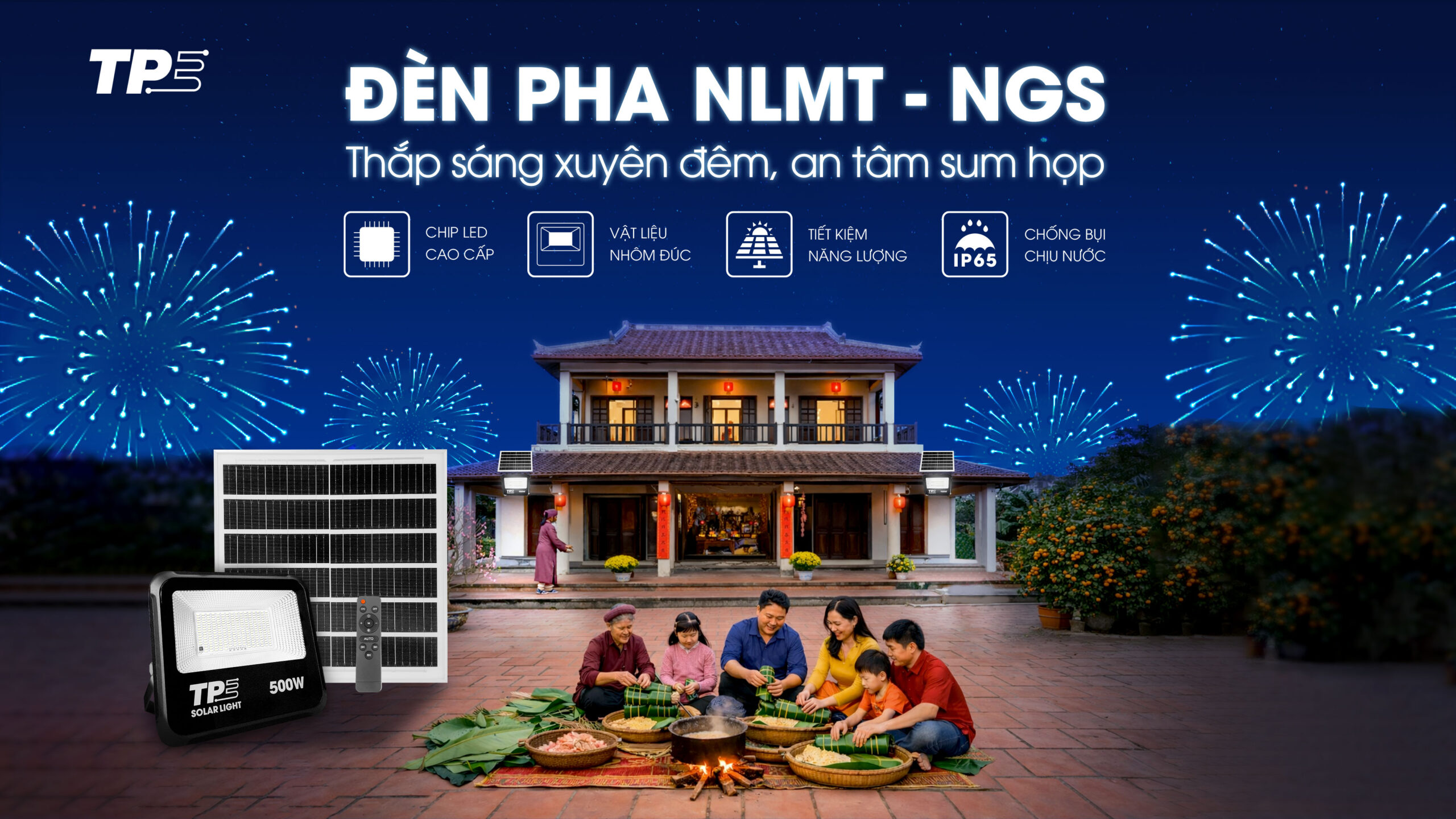 LED PHA NLMT NGS – THẮP SÁNG XUYÊN ĐÊM, AN TÂM SUM HỌP
