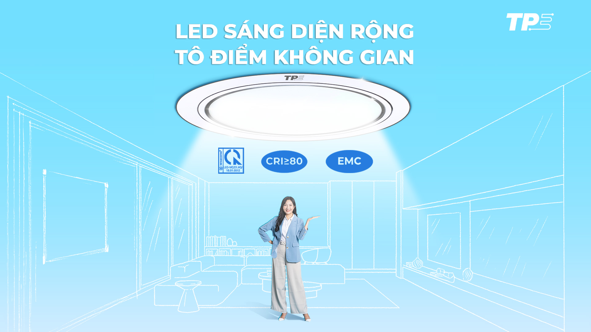 LED PANEL ÂM TRẦN TPE: SÁNG DIỆN RỘNG, TÔ ĐIỂM KHÔNG GIAN