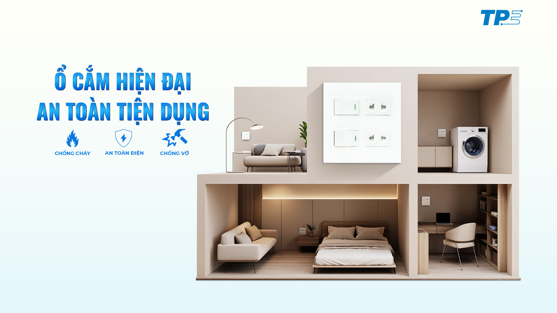MẶT NỔI ĐÔI TPE: Ổ CẮM HIỆN ĐẠI, AN TOÀN TIỆN DỤNG