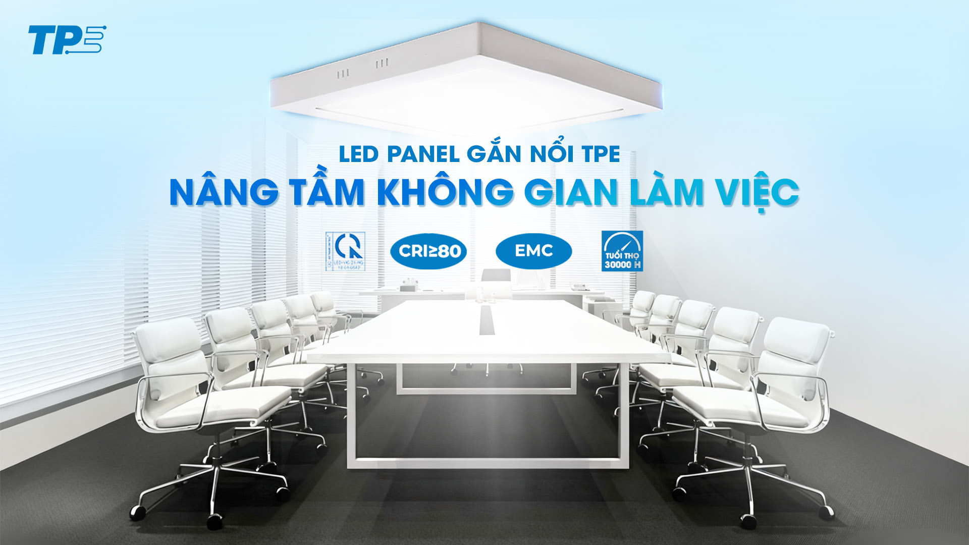 Led Panel Gắn Nổi TPE: Nâng tầm không gian làm việc