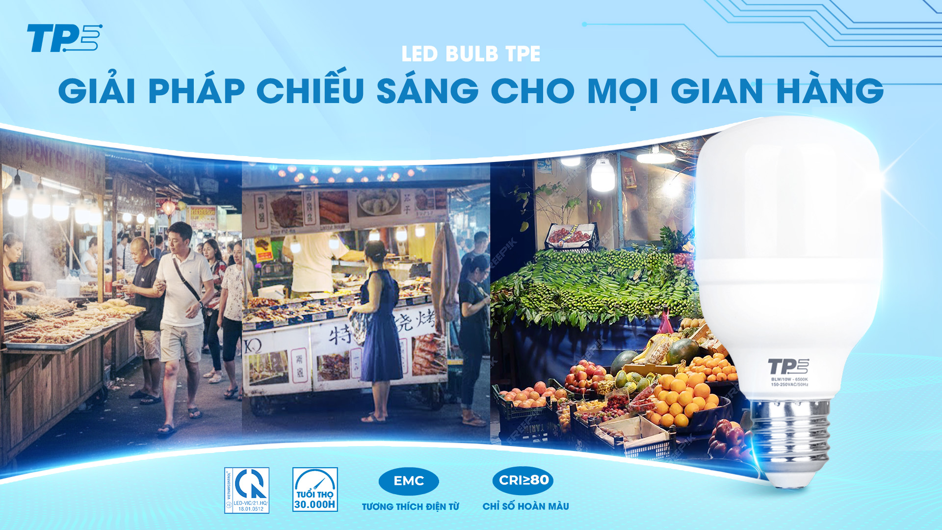 MUỐN GIAN HÀNG NỔI BẬT? CHỌN NGAY LED BULB TPE!