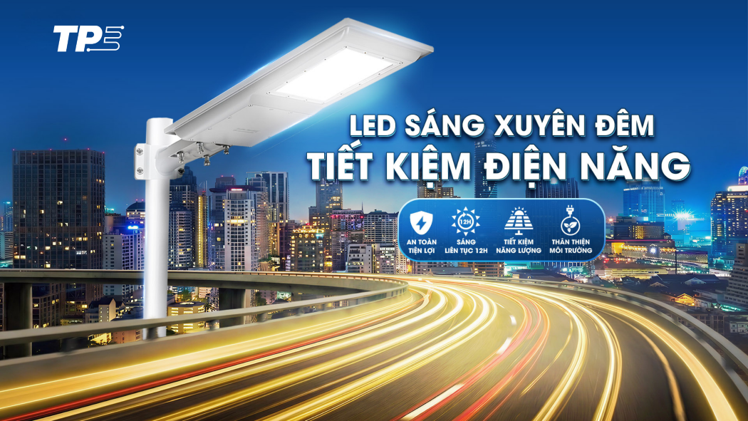 ĐÈN ĐƯỜNG NLMT LIỀN THỂ TPE ASL – LED SÁNG XUYÊN ĐÊM, TIẾT KIỆM ĐIỆN NĂNG