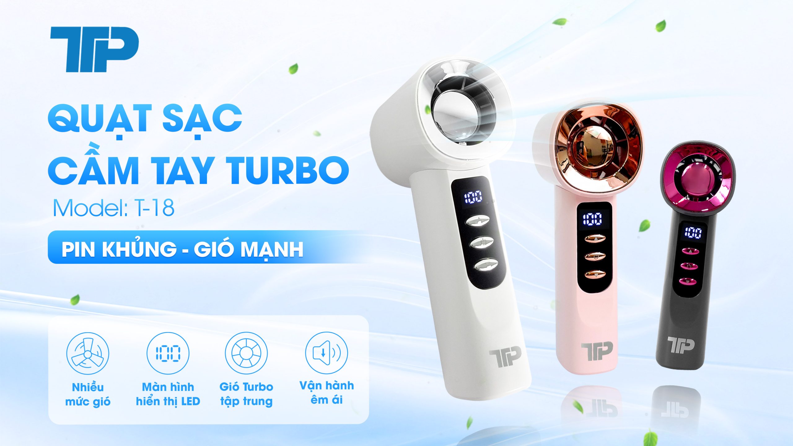 Quạt cầm tay Turbo Pin Sạc T-18: PIN KHỦNG – GIÓ MẠNH