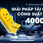 Ổ CẮM CHỊU TẢI 4000W TPE: GIẢI PHÁP AN TOÀN CHO CÁC THIẾT BỊ ĐIỆN CÔNG SUẤT LỚN TRONG GIA ĐÌNH